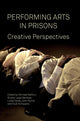 Book cover of: Performing Arts in Prisons. By: Michael Balfour