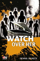 Book cover of: Watch Over Her