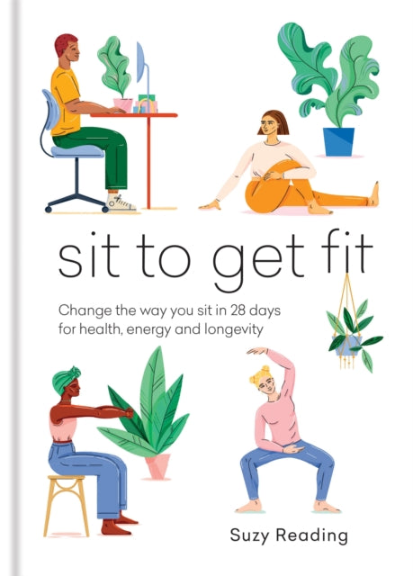 Book cover of: Sit to Get Fit. By: Suzy Reading