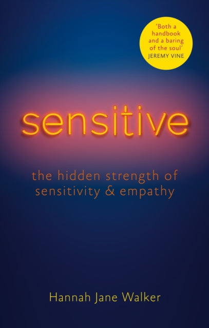 Book cover of: Sensitive. By: Hannah Jane Walker