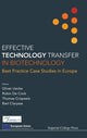 Book cover of: Effective Technology Transfer In Biotechnology: Best Practice Case Studies In Europe. By: Oliver Uecke