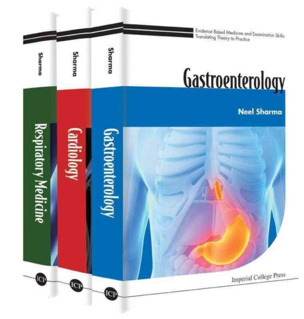 Book cover of: Evidence Based Medicine And Examination Skills: Translating Theory To Practice - Gastroenterology; Cardiology; Respiratory Medicine. By: Sharma Neel