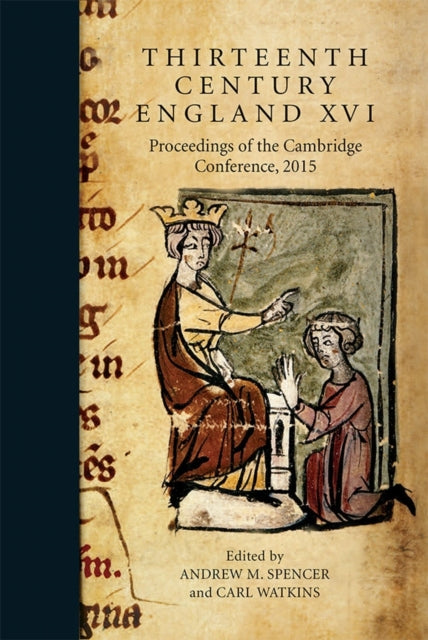 Book cover of: Thirteenth Century England XVI. By: Andrew Spencer