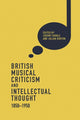 Book cover of: British Musical Criticism and Intellectual Thought, 1850-1950. By: Jeremy Dibble