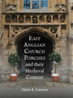 Book cover of: East Anglian Church Porches and their Medieval Context. By: Helen E. Lunnon