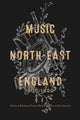 Book cover of: Music in North-East England, 1500-1800. By: Stephanie Carter