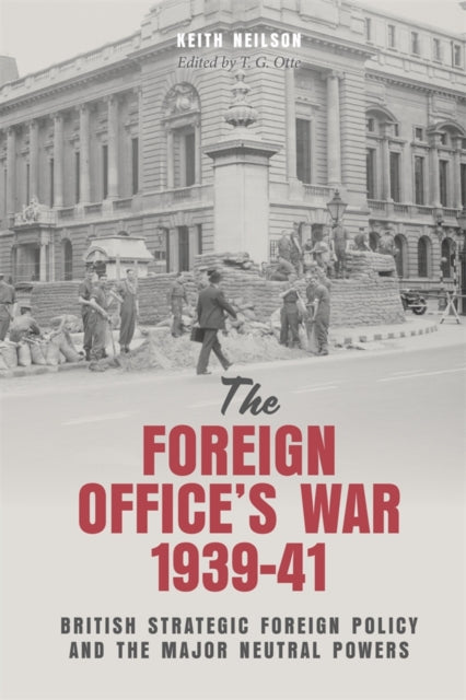 Book cover of: Foreign Office's War, 1939-41. By: Keith Neilson