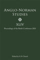 Book cover of: Anglo-Norman Studies XLIV. By: Stephen D. Church
