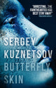 Book cover of: Butterfly Skin. By: Sergei KuznetŁsov