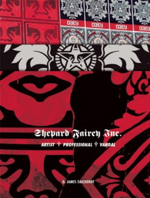 Book cover of: Shepard Fairey, Inc.. By: G. James Daichendt