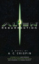 Book cover of: Alien Resurrection: The Official Movie Novelization. By: A. C. Crispin