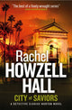 Book cover of: City of Saviours. By: Rachel Howzell Hall