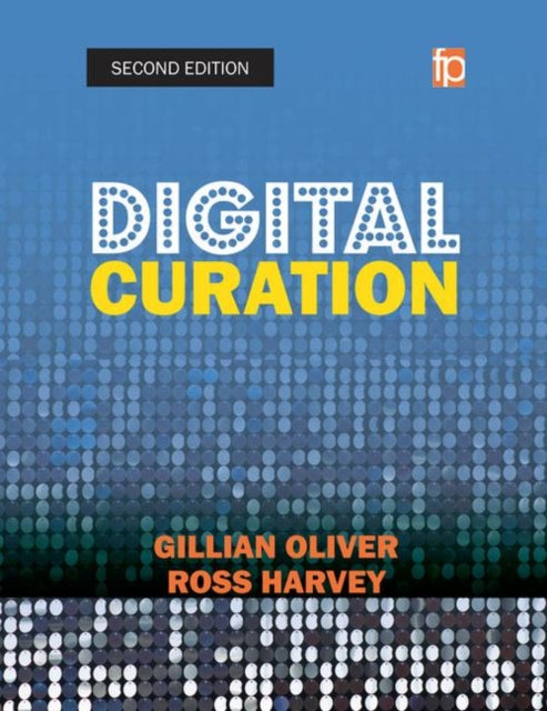 Book cover of: Digital Curation. By: Ross Harvey