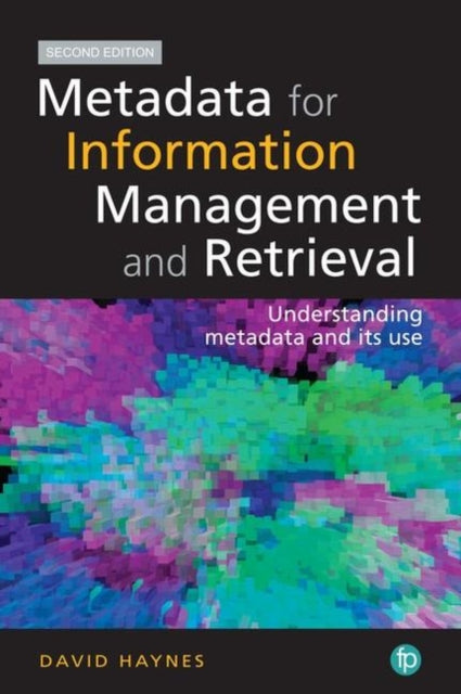 Book cover of: Metadata for Information Management and Retrieval. By: David Haynes