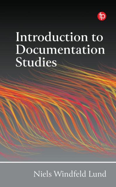 Book cover of: Introduction to Documentation Studies. By: Niels Lund