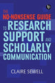 Book cover of: No-nonsense Guide to Research Support and Scholarly Communication. By: Claire Sewell