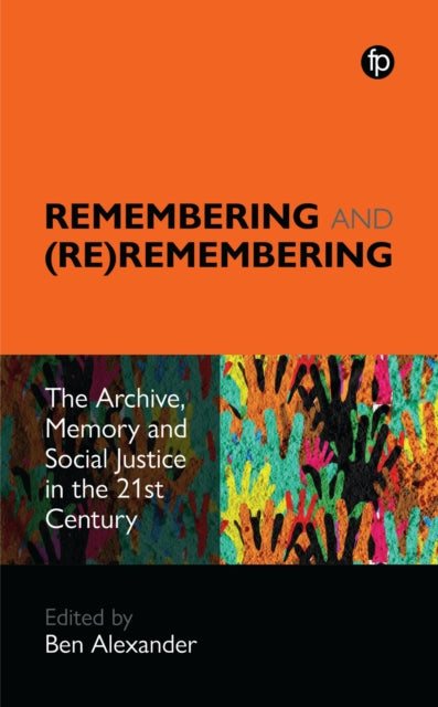 Book cover of: Remembering and (Re)remembering. By: Ben Alexander