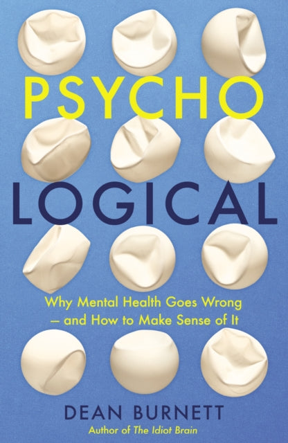 Book cover of: Psycho-Logical. By: Dean Burnett