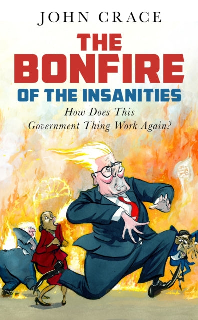 Bonfire of the Insanities 9781783353156 CRACE, JOHN