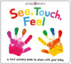 See, Touch, Feel, A First Sensory Book 9781783417452 Roger Priddy