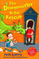 Book cover of: Dragonsitter to the Rescue. By: Josh Lacey