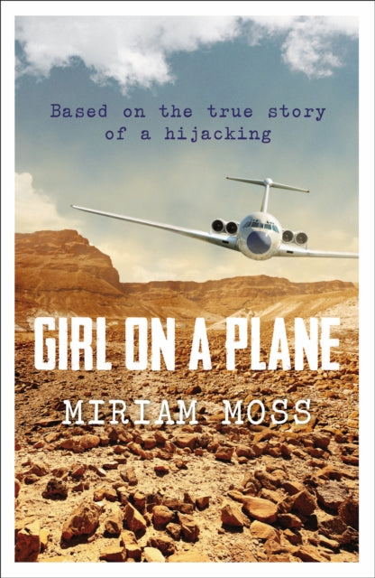 Book cover of: Girl on a Plane. By: Miriam Moss
