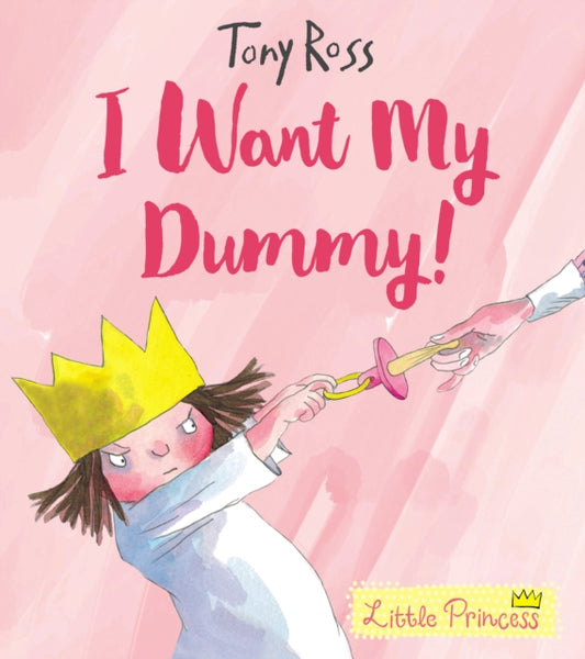 Book cover of: I Want My Dummy!