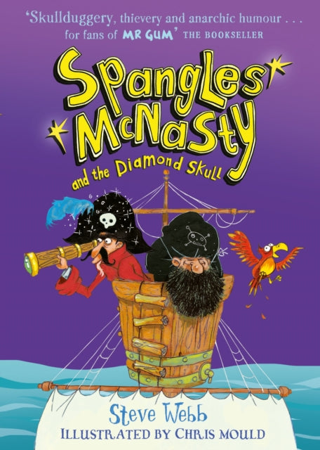 Book cover of: Spangles McNasty and the Diamond Skull. By: Steve Webb