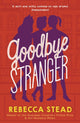 Book cover of: Goodbye Stranger. By: Rebecca Stead