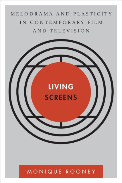 Book cover of: Living Screens. By: Monique Rooney