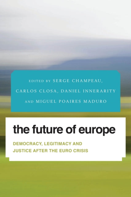 Book cover of: Future of Europe. By: Serge Champeau