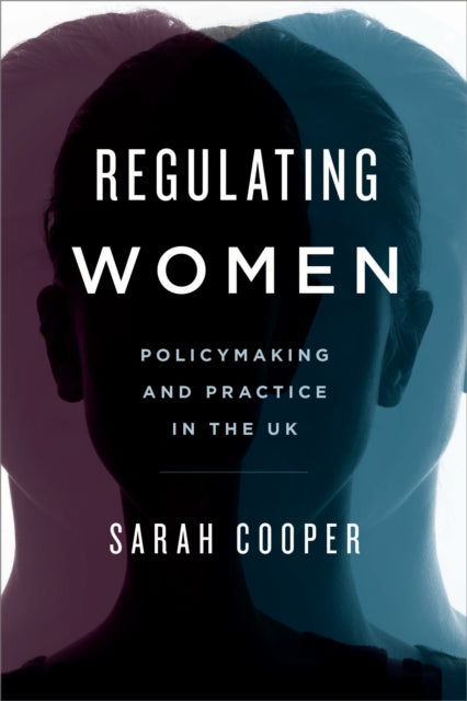 Book cover of: Regulating Women. By: Sarah Cooper