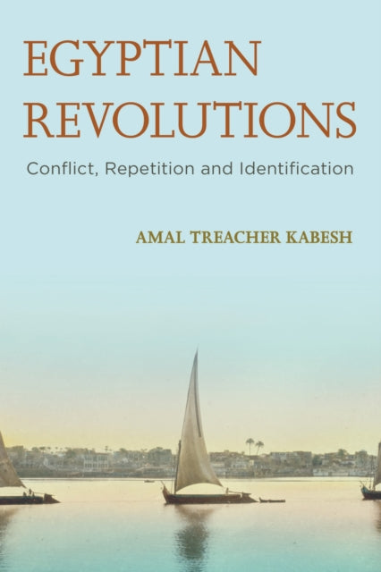 Book cover of: Egyptian Revolutions. By: Amal Treacher Kabesh