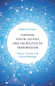 Book cover of: Feminism, Digital Culture and the Politics of Transmission. By: Deborah Withers