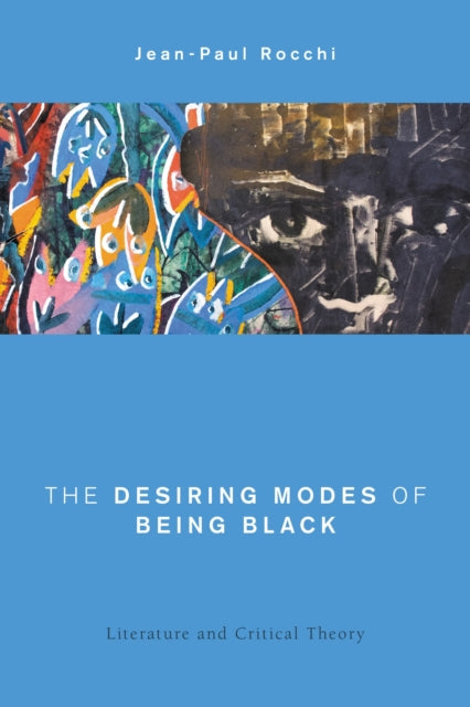 Book cover of: Desiring Modes of Being Black. By: Jean-Paul Rocchi