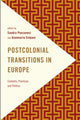 Book cover of: Postcolonial Transitions in Europe. By: Colpani Ponzanesi