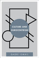 Book cover of: Culture and Eurocentrism. By: Qadri M. Ismail