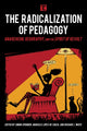 Book cover of: Radicalization of Pedagogy. By: Simon Springer