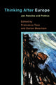 Book cover of: Thinking After Europe. By: Meacham Tava