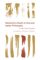 Book cover of: Nietzsche's Death of God and Italian Philosophy. By: Emilio Corriero