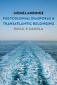 Book cover of: Homelandings. By: Rahul K. Gairola