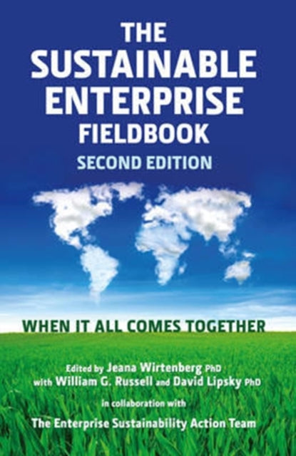 Book cover of: Sustainable Enterprise Fieldbook. By: Jeana Wirtenberg