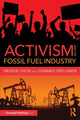 Book cover of: Activism and the Fossil Fuel Industry. By: Andrew Cheon