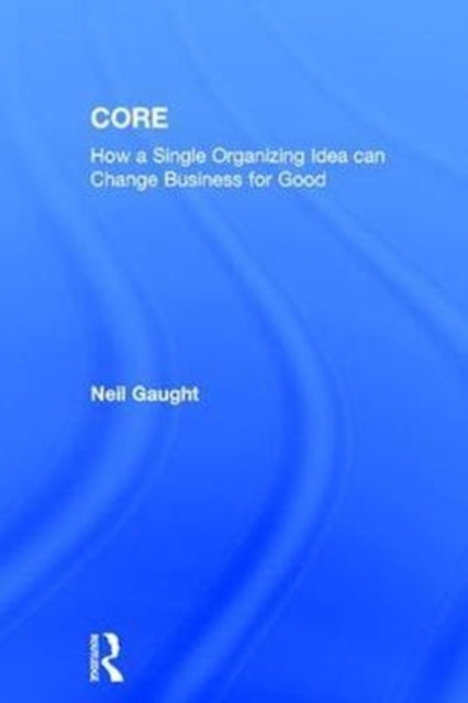 Book cover of: CORE. By: Neil Gaught