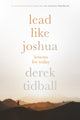 Book cover of: Lead Like Joshua. By: Derek Tidball