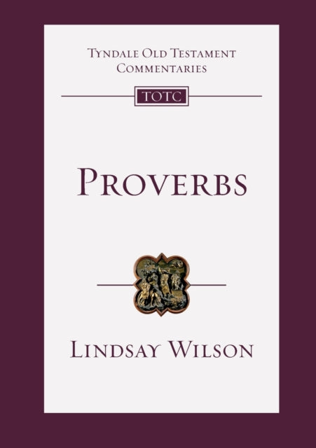 Book cover of: Proverbs. By: Lindsay Wilson
