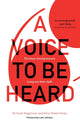 Book cover of: Voice to Be Heard. By: Richard Higginson
