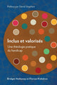 Book cover of: Inclus et valorises. By: Bridget Hathaway