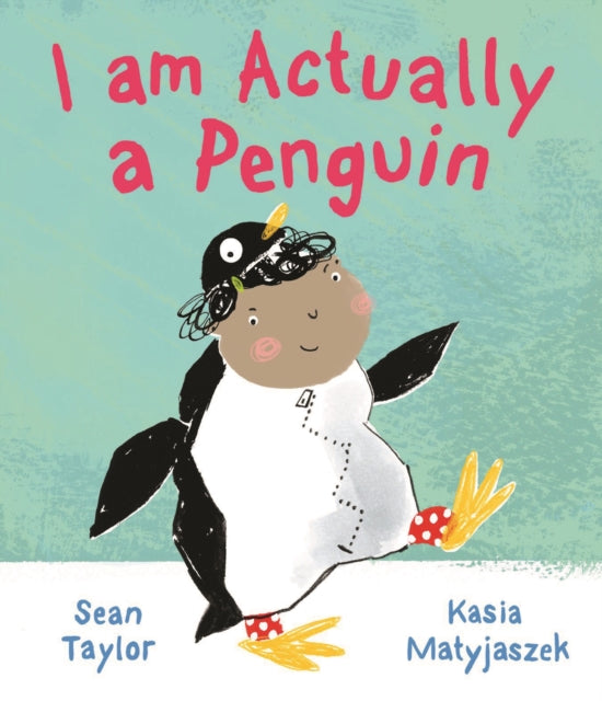 Book cover of: I am Actually a Penguin. By: Sean Taylor