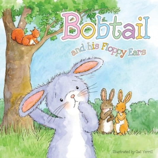 Book cover of: Bobtail and His Floppy Ears. By: Gail Yerrill